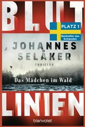 Selåker |  Blutlinien - Das Mädchen im Wald | eBook | Sack Fachmedien