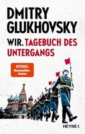 Glukhovsky |  Wir. Tagebuch des Untergangs | eBook | Sack Fachmedien