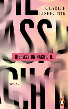 Lispector |  Die Passion nach G.H. | eBook | Sack Fachmedien