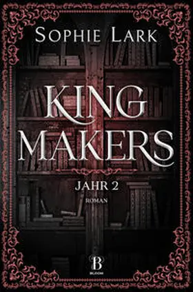 Lark |  Kingmakers – Jahr 2 | eBook | Sack Fachmedien