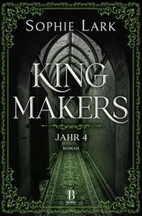 Lark |  Kingmakers – Jahr 4 | eBook | Sack Fachmedien