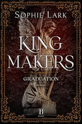 Lark |  Kingmakers – Graduation | eBook | Sack Fachmedien