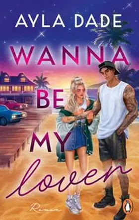 Dade |  Wanna be my lover | eBook | Sack Fachmedien