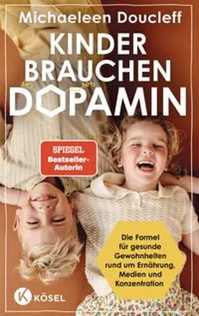 Doucleff |  Kinder brauchen Dopamin | eBook | Sack Fachmedien