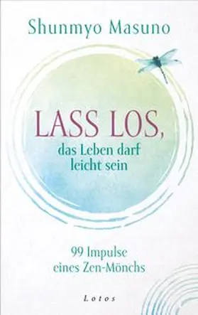 Masuno | Lass los – das Leben darf leicht sein | E-Book | www.sack.de