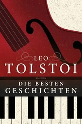 Tolstoi |  Leo Tolstoi - Die besten Geschichten | eBook | Sack Fachmedien