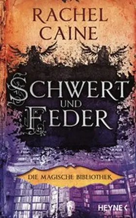 Caine |  Schwert und Feder – Die Magische Bibliothek | eBook | Sack Fachmedien
