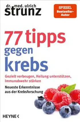 Strunz |  77 Tipps gegen Krebs | eBook | Sack Fachmedien