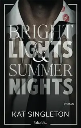 Singleton |  Bright Lights and Summer Nights | eBook | Sack Fachmedien