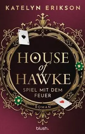 Erikson | House of Hawke - Spiel mit dem Feuer | E-Book | www.sack.de