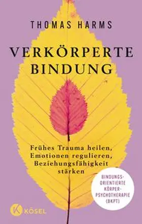 Harms |  Verkörperte Bindung | eBook | Sack Fachmedien