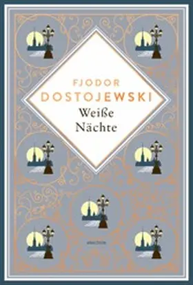 Dostojewski |  Weiße Nächte. Mit der Erzählung "Die Sanfte" | eBook | Sack Fachmedien
