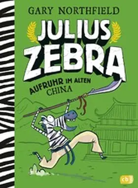 Northfield |  Julius Zebra – Aufruhr im alten China | eBook | Sack Fachmedien