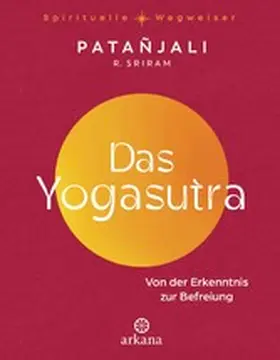 Patanjali / Sriram |  Das Yogasutra | eBook | Sack Fachmedien