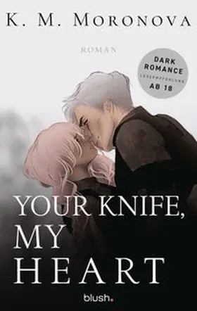 Moronova |  Your Knife, My Heart | eBook | Sack Fachmedien