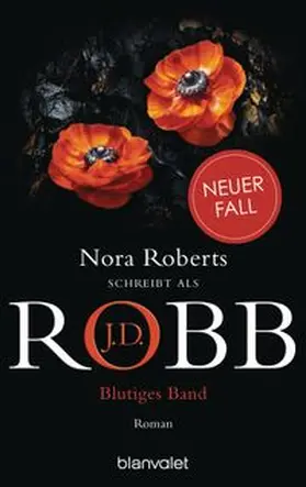 Robb |  Blutiges Band | eBook | Sack Fachmedien