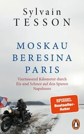 Tesson |  Moskau – Beresina – Paris | eBook | Sack Fachmedien