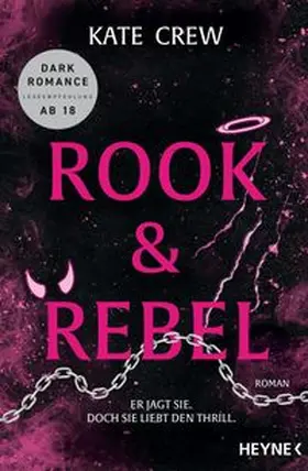Crew |  Rook & Rebel - Er jagt sie. Doch sie liebt den Thrill. | eBook | Sack Fachmedien