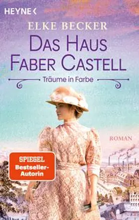 Becker | Das Haus Faber-Castell. Träume in Farbe | E-Book | www.sack.de