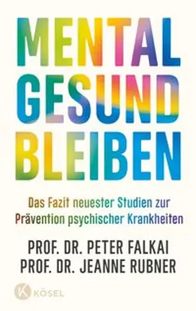 Falkai / Rubner |  Mental gesund bleiben | eBook | Sack Fachmedien