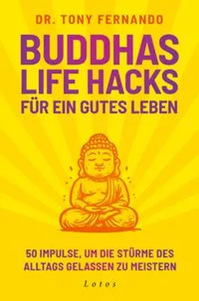 Fernando | Buddhas Life Hacks für ein gutes Leben | E-Book | www.sack.de