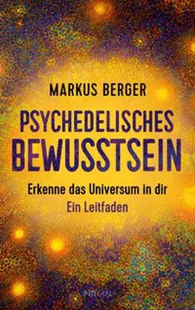 Berger |  Psychedelisches Bewusstsein | eBook | Sack Fachmedien