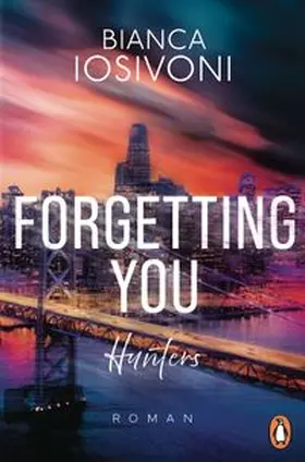 Iosivoni |  Hunters - Forgetting You | eBook | Sack Fachmedien