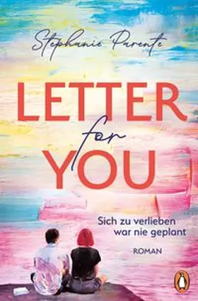 Parente |  Letter for you. Sich zu verlieben war nie geplant | eBook | Sack Fachmedien