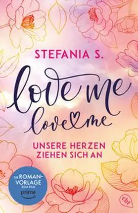 S. |  Love Me, Love Me | eBook | Sack Fachmedien