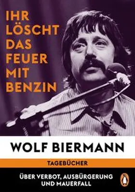 Biermann / Kowalczuk | Ihr löscht das Feuer mit Benzin | E-Book | www.sack.de