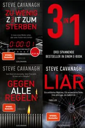 Cavanagh |  Die Eddie-Flynn-Reihe Band 1-3: Zu wenig Zeit zum Sterben / Gegen alle Regeln / Liar (3in1 Bundle) | eBook | Sack Fachmedien