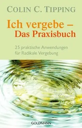 Tipping |  Ich vergebe - Das Praxisbuch | eBook | Sack Fachmedien