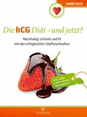 Hild |  Die hCG Diät - und jetzt? | eBook | Sack Fachmedien