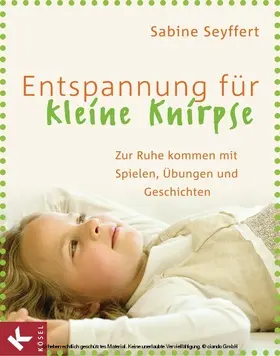 Seyffert |  Entspannung für kleine Knirpse | eBook | Sack Fachmedien