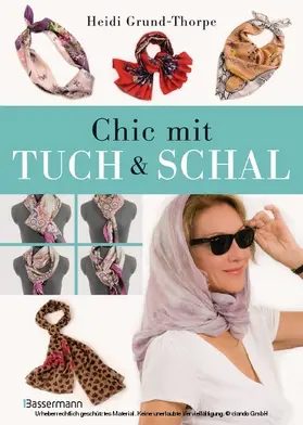 Grund-Thorpe |  Chic mit Tuch & Schal | eBook | Sack Fachmedien