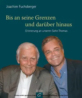 Fuchsberger |  Bis an seine Grenzen - und darüber hinaus | eBook | Sack Fachmedien