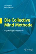 Oswald / Köhler |  Die Collective Mind Methode | Buch |  Sack Fachmedien
