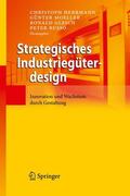 Herrmann / Moeller / Möller |  Strategisches Industriegüterdesign | Buch |  Sack Fachmedien