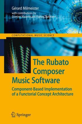 Milmeister | The Rubato Composer Music Software | Buch | 978-3-642-00147-5 | sack.de