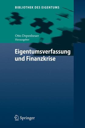 Depenheuer | Eigentumsverfassung und Finanzkrise | Buch | sack.de