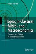 Flaschel |  Flaschel, P: Topics in Classical Micro- and Macroeconomics | Buch |  Sack Fachmedien