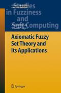Liu / Pedrycz |  Liu, X: Axiomatic Fuzzy Set Theory and Its Applications | Buch |  Sack Fachmedien