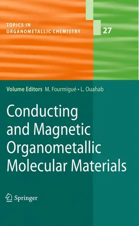 Ouahab / Fourmigué | Conducting and Magnetic Organometallic Molecular Materials | Buch | 978-3-642-00407-0 | sack.de