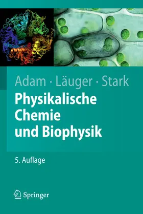 Adam / Läuger / Stark | Physikalische Chemie und Biophysik | E-Book | www.sack.de