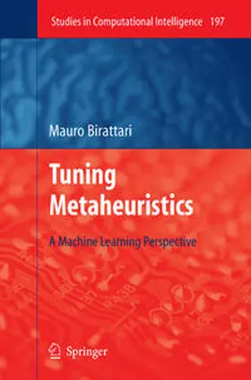 Birattari |  Tuning Metaheuristics | eBook | Sack Fachmedien