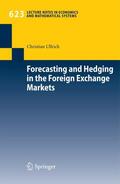Ullrich |  Forecasting and Hedging in the Foreign Exchange Markets | eBook | Sack Fachmedien
