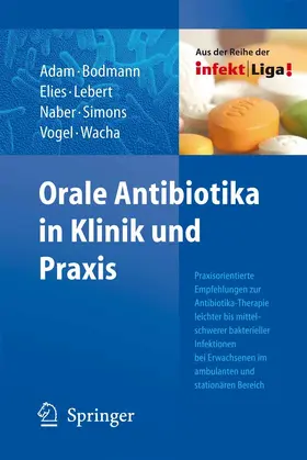 Adam / Bodmann / Kujath | Orale Antibiotika in Klinik und Praxis | E-Book | sack.de