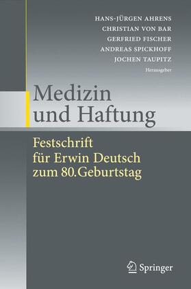 Ahrens / Bar / Taupitz | Medizin und Haftung | Buch | 978-3-642-00611-1 | sack.de