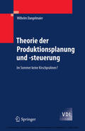 Dangelmaier |  Theorie der Produktionsplanung und -steuerung | eBook | Sack Fachmedien