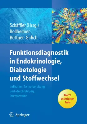 Schäffler / Bollheimer / Büttner |  Funktionsdiagnostik in Endokrinologie, Diabetologie und Stoffwechsel | eBook | Sack Fachmedien